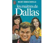 Les maitres de dallas ( Hirschfeld Burt