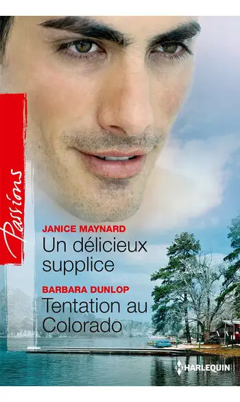 Un délicieux supplice - Tentation au Col