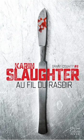 Au fil du rasoir ( Karin Slaughter )