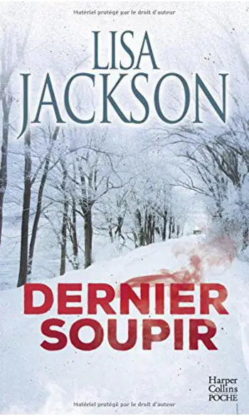 Dernier soupir ( Lisa Jackson )