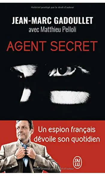 Agent secret ( Jean-Marc Gadoullet )