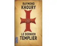 Le dernier templier ( Raymond KHOURY )