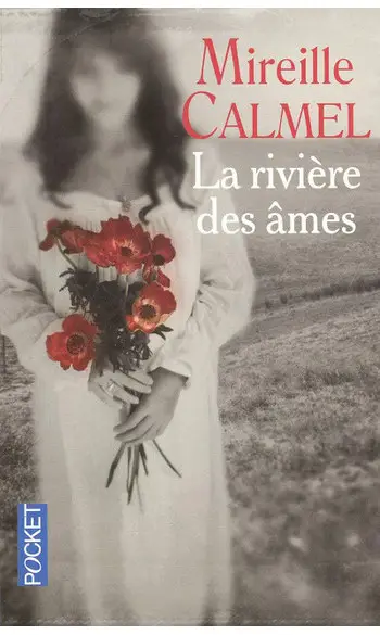 La rivière des âmes ( Mireille CALMEL )