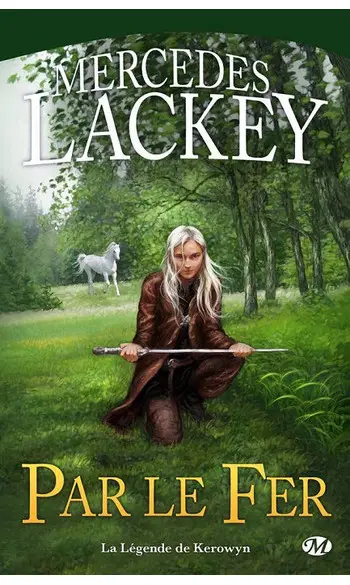 Par le fer : La Légende de Kerowyn