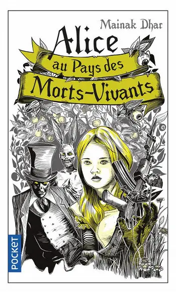 Alice au pays des morts-vivants ( Mainak