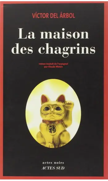 La maison des chagrins ( Victor Del Arbo