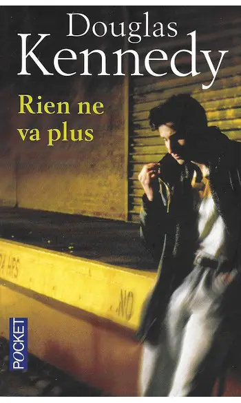 Rien ne va plus ( Douglas KENNEDY )