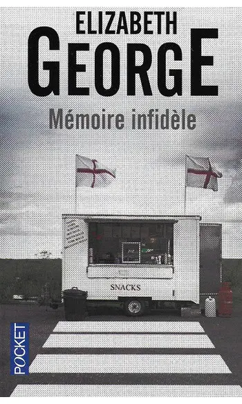 Mémoire infidèle ( Elizabeth GEORGE )