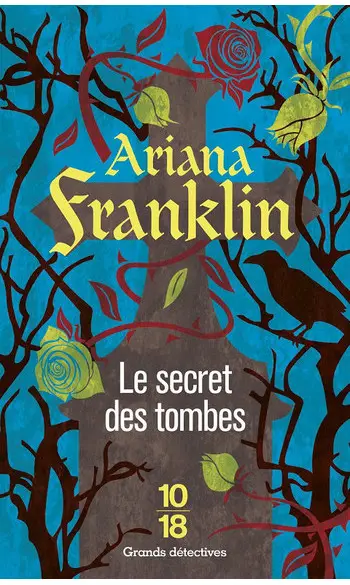 Le secret des tombes ( Ariana FRANKLIN )