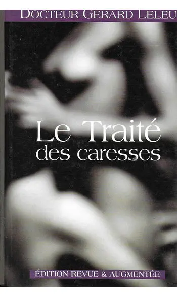 Le traité des caresses ( Gérard Leleu )