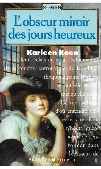 L'obscur miroir des jours heureux