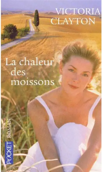 La Chaleur des moissons ( V CLAYTON )