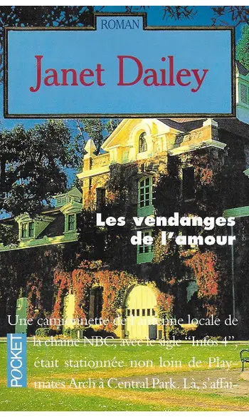 Les Vendanges de l'amour ( Janet Dailey
