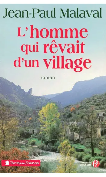 L'Homme qui rêvait d'un village ( Jean-P