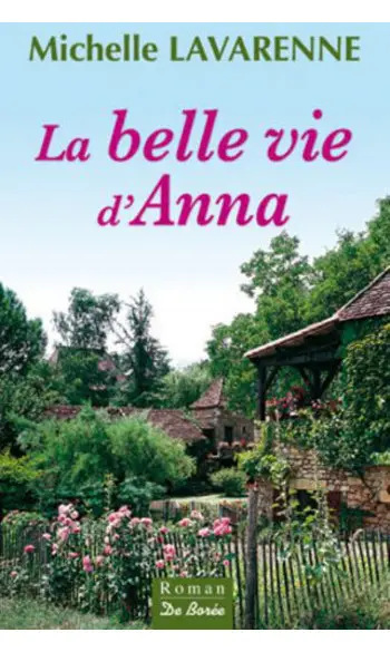 Belle Vie d'Anna ( Michelle Lavarenne )