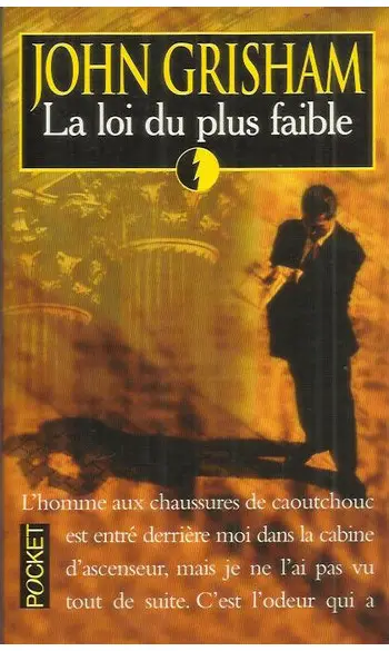 La loi du plus faible ( John Grisham )