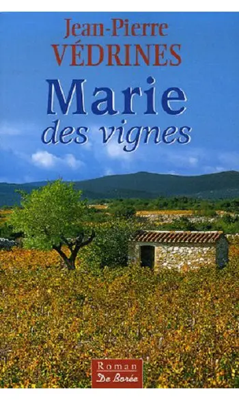 Marie des vignes ( Jean-Pierre Védrines