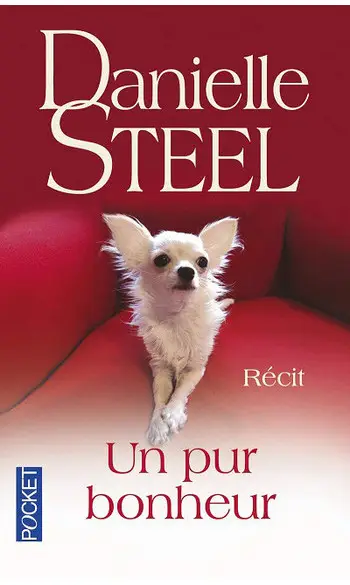 Un pur bonheur ( Danielle STEEL )