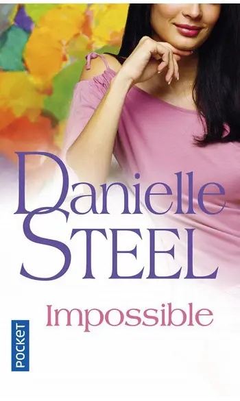 Impossible ( Danielle STEEL )