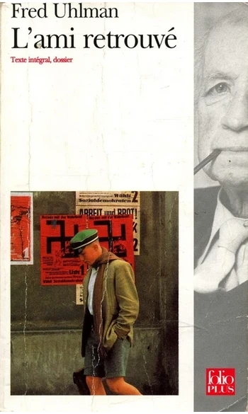 L'Ami retrouvé ( Fred Uhlman )