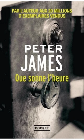 Que sonne l'heure ( Peter James )