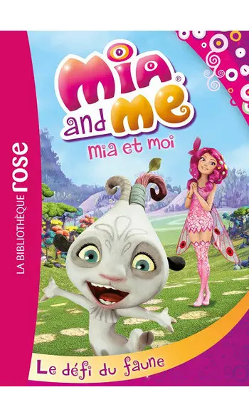 Mia et moi 03 - Le défi du faune
