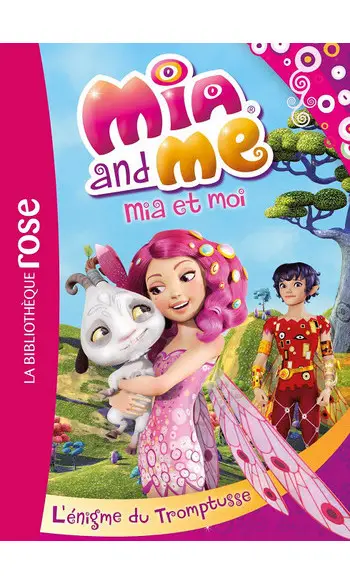 Mia et moi 02 - L'énigme du tromptusse