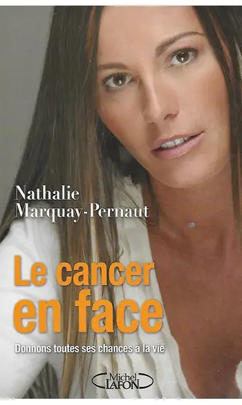 Le cancer en face ( Nathalie Marquay-Per
