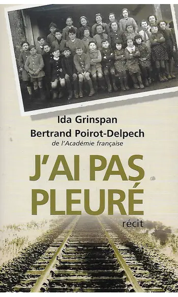 J'ai pas pleuré ( Ida GRINSPAN )