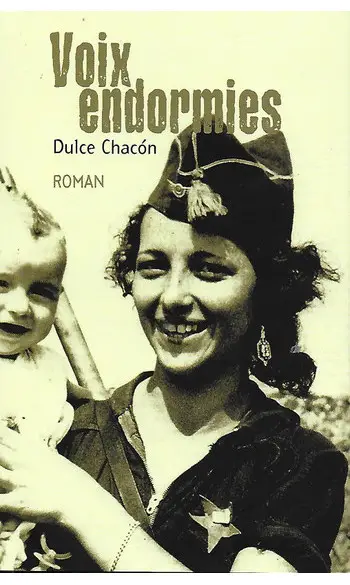 Voix endormies ( Dulce CHACON )