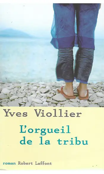 L'Orgueil de la tribu ( Yves Viollier )