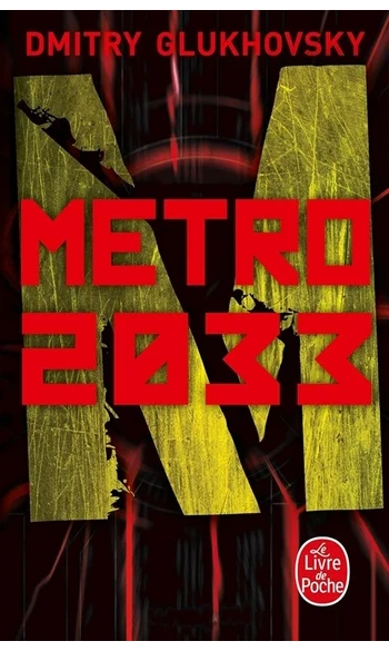 Métro 2033 ( Dmitry Glukhovsky )