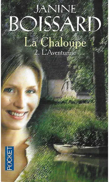 La Chaloupe, Tome 2 ( Janine BOISSARD )