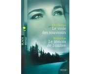 Le voile des souvenirs ; Le témoin de l'