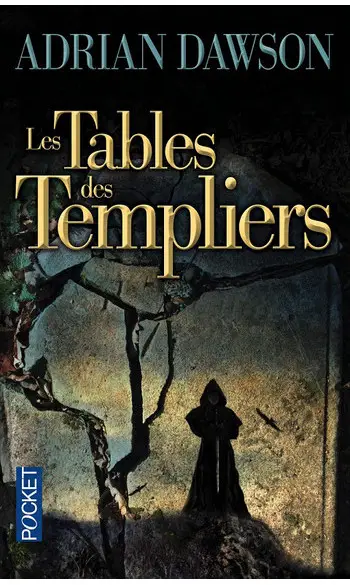Les Tables des Templiers ( Adrian Dawson
