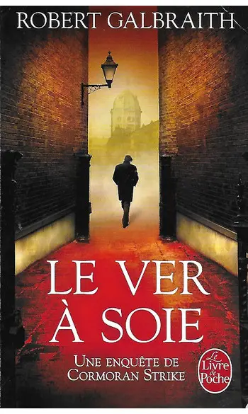 Le Ver à soie ( Robert Galbraith )