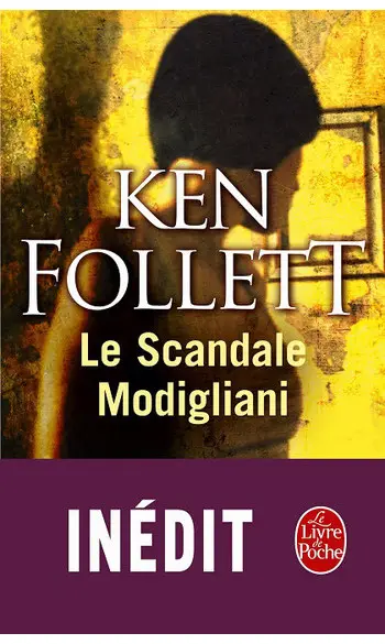 Le Scandale Modigliani ( Ken Follett )