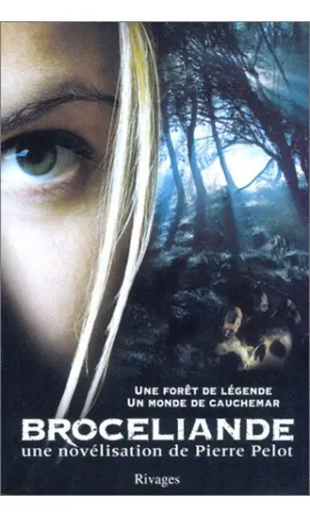 Brocéliande ( Pierre Pelot )