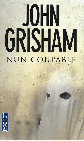 Non coupable ( John GRISHAM )