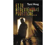 Tu redeviendras poussière ( Tami Hoag )