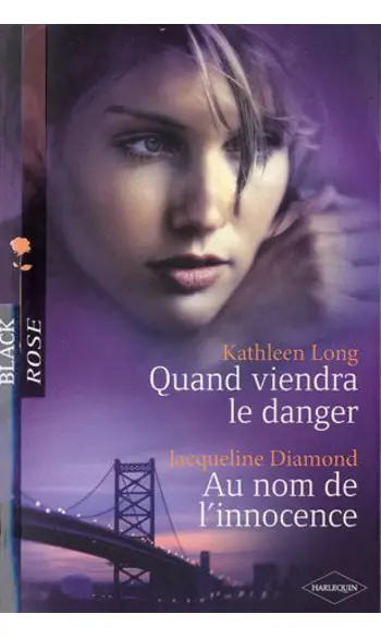 Quand viendra le danger ; Au nom de l'in