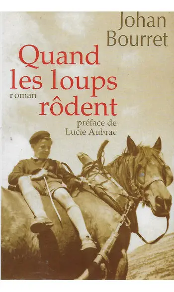 Quand les loups rôdent ( Johan BOURRET