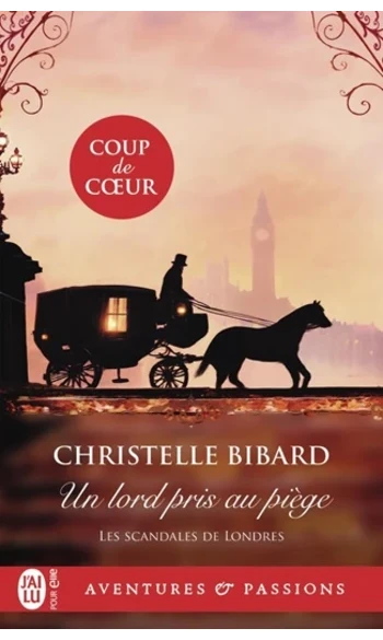 Un lord pris au piège ( Christelle Bibar