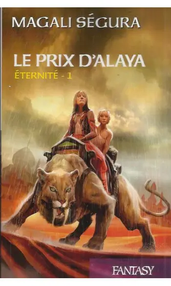 Éternité, tome 1: Le prix d' Alaya ( Mag