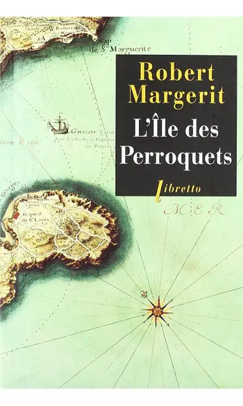 L'île des Perroquets ( Robert Margerit )