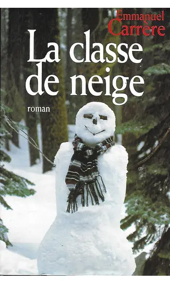 La classe de neige ( Emmanuel Carrère )