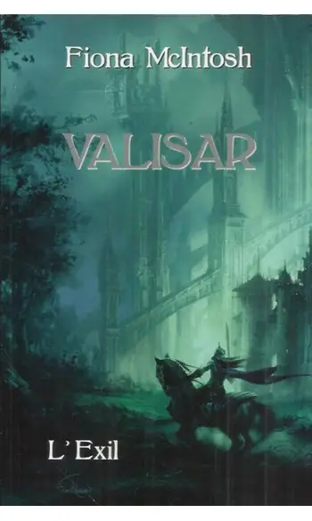 La Trilogie Valisar, tome 1 : L'Exil ( F