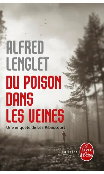 Du poison dans les veines ( A Lenglet )