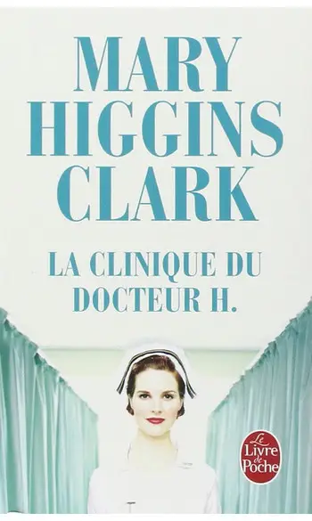 La Clinique du docteur H ( M.H Clark )
