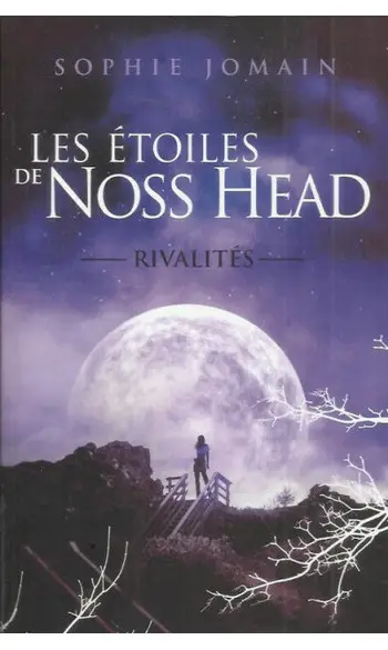 Les étoiles de Noss Head, Tome 2 : Rival